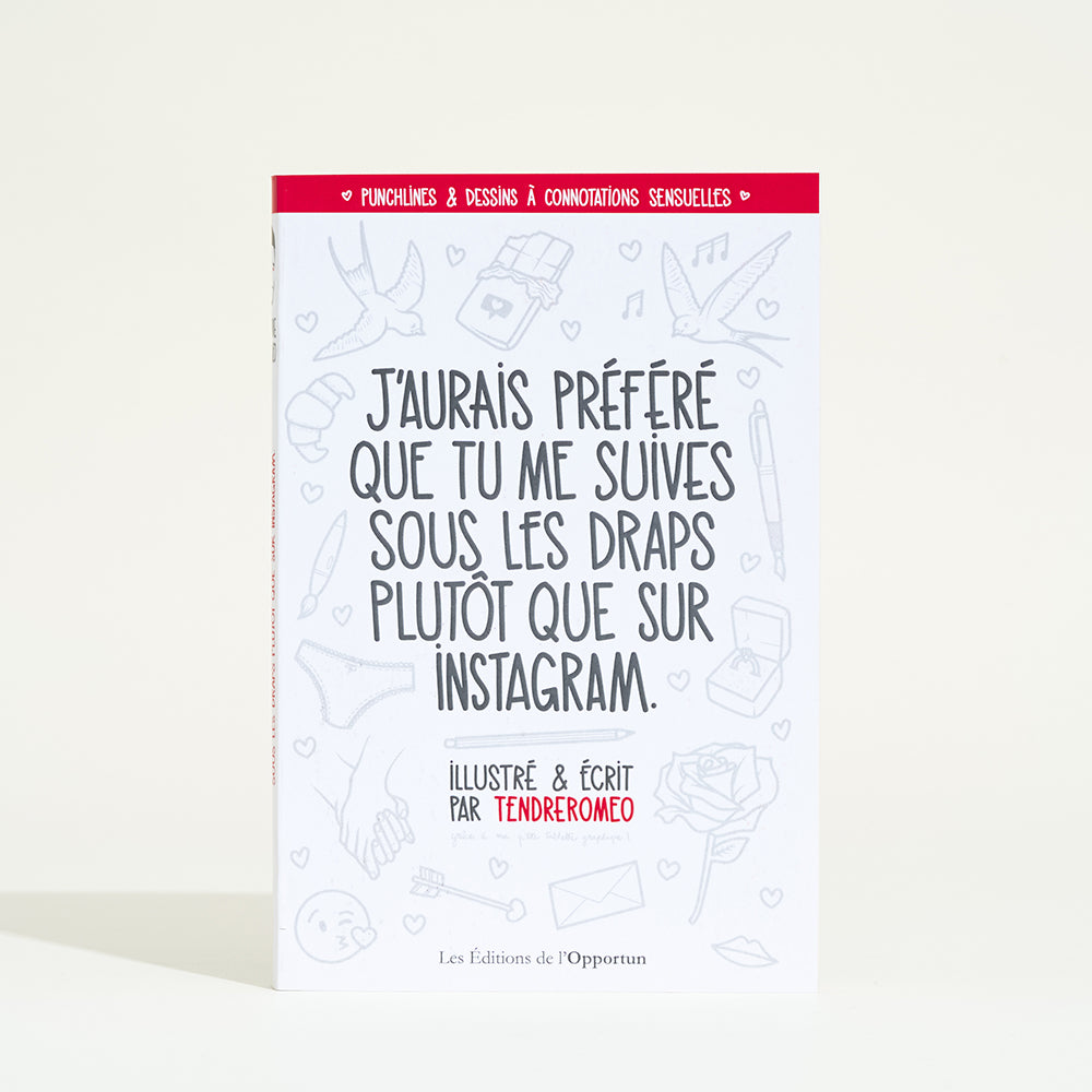 I would have preferred you to follow me under the sheets rather than on Instagram