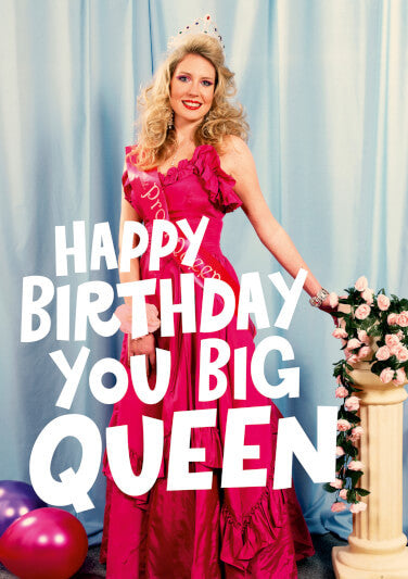 Dean Morris birthday card - You Big Queen