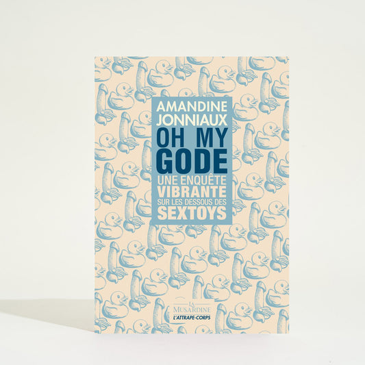 Oh My Gode – Les dessous des sextoys