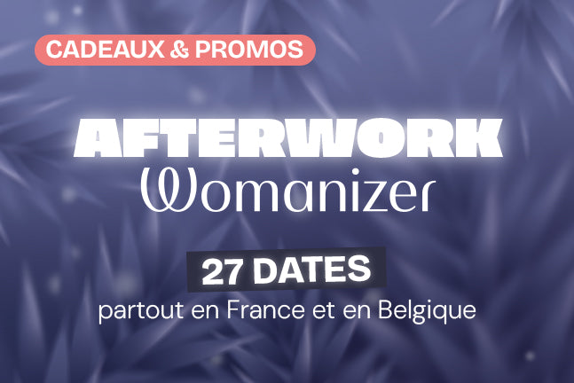&nbsp;L' AFTERWORK WOMANIZER REVIENT VOLER TON COEUR&nbsp;