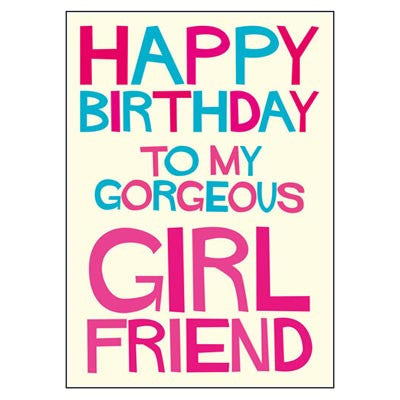 Dean Morris birthday card - My gorgeous girl friend