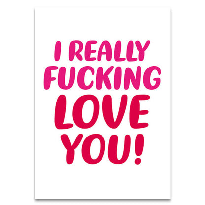 Fun Fuck cards, Dean Morris - I really fucking love you